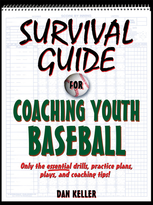 Title details for Survival Guide for Coaching Youth Baseball by Daniel Keller - Available